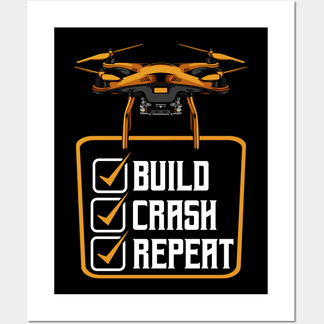 Drone - Build Crash Repeat - Funny Drone Pilot Saying Wall Art by Lumio Gifts